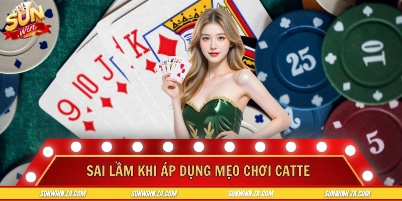 Những sai lầm quan trọng khi chơi game catte online